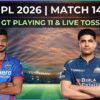 IPL 2026: Today Match, DC vs GT Schedule, Team Analysis & Winner Prediction